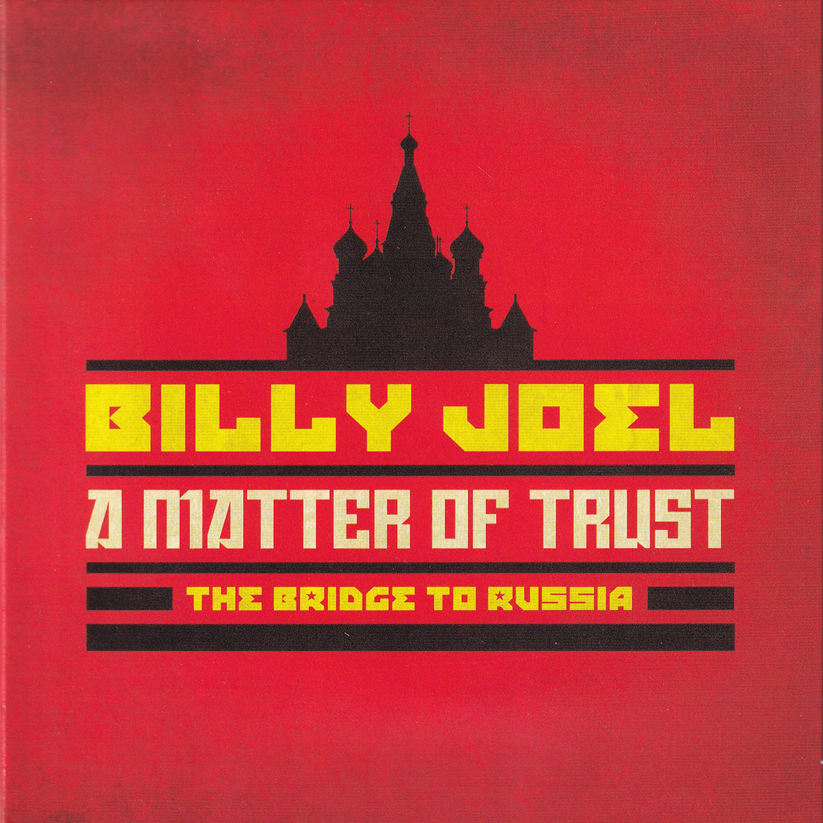 A Matter Of Trust - The Bridge To Russia