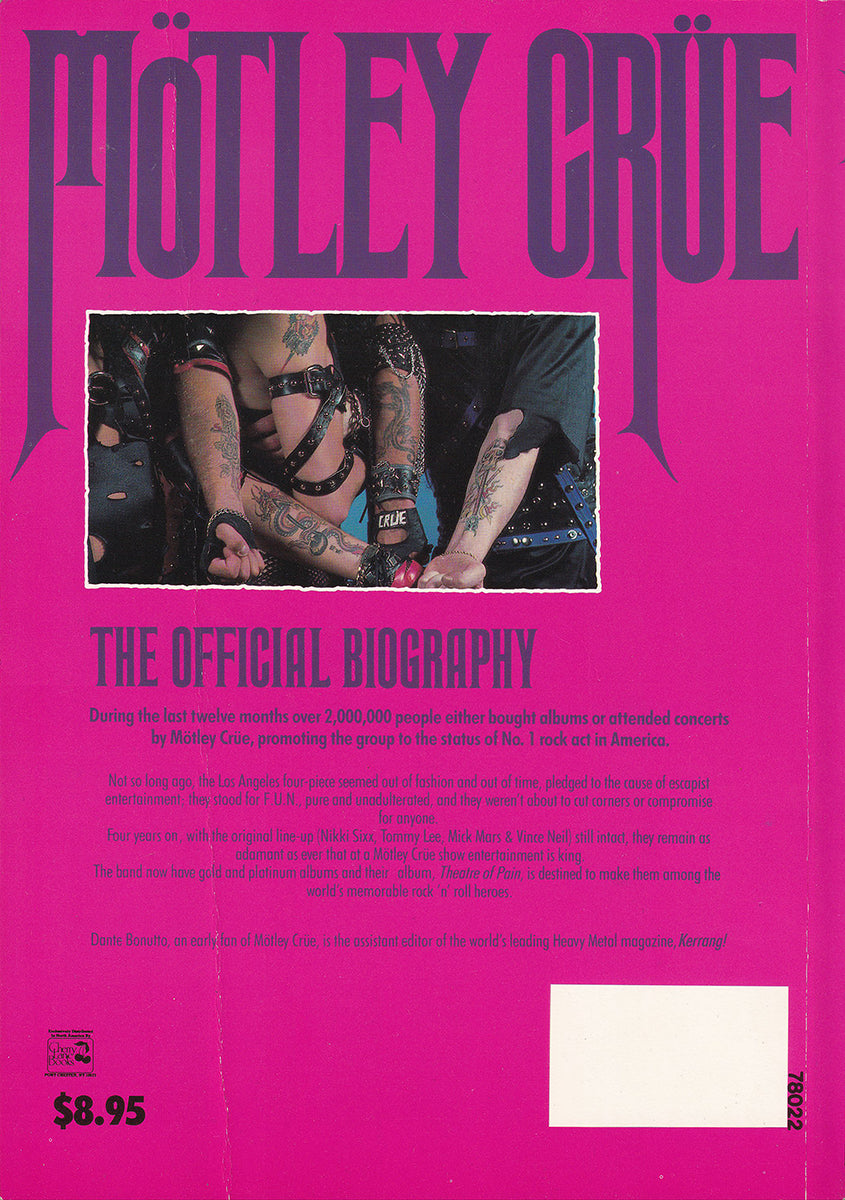 Motley Crue: The Official Biography, the First Five Years