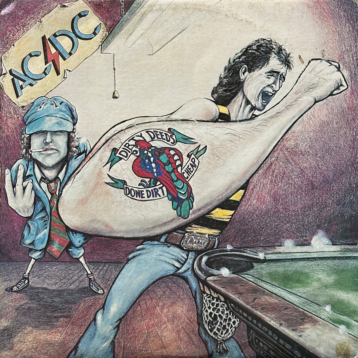 Dirty Deeds Done Dirt Cheap