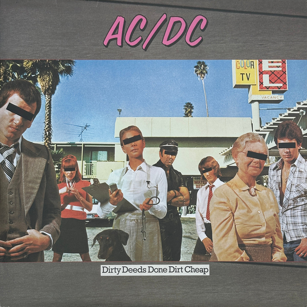 Dirty Deeds Done Dirt Cheap