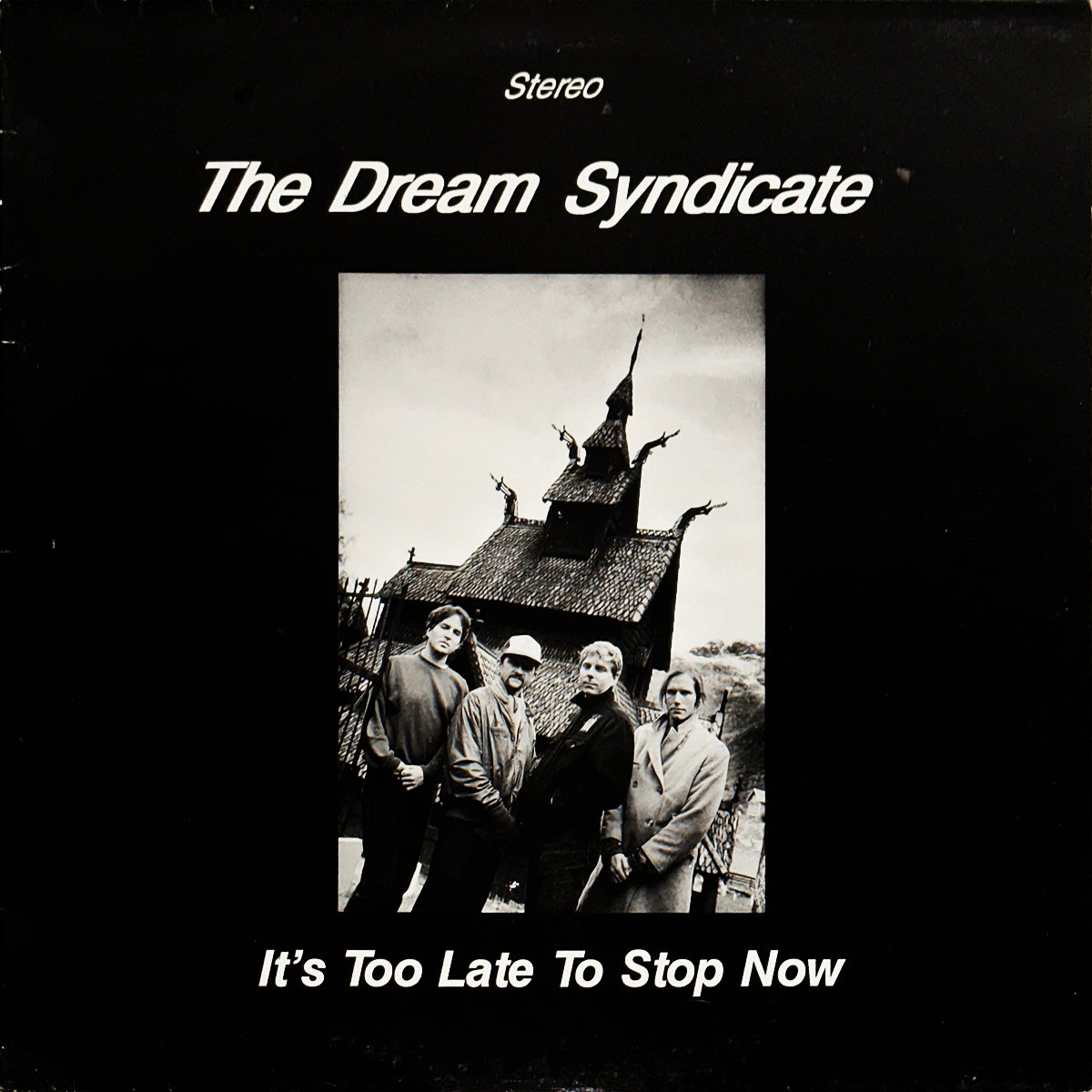 It's Too Late To Stop Now