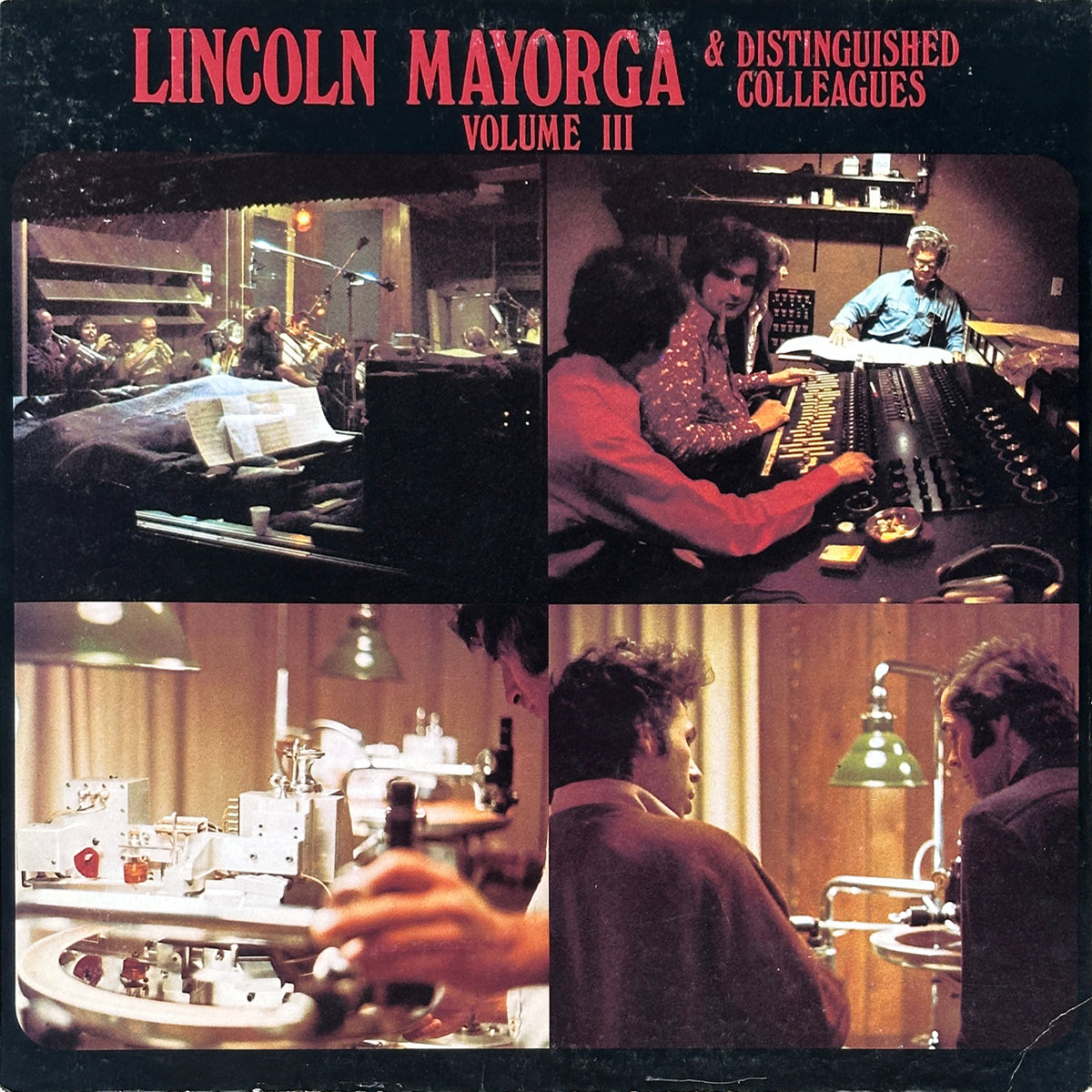 Lincoln Mayorga & Distinguished Colleagues - Volume III
