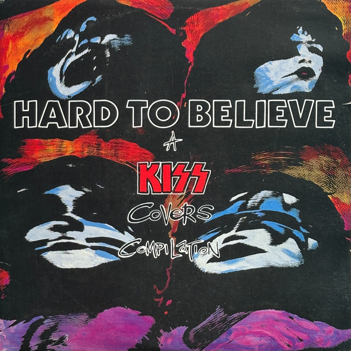 Hard To Believe (A Kiss Covers Compilation) - Image 1