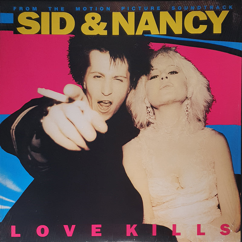 Sid & Nancy: Love Kills (Music From The Motion Picture Soundtrack)