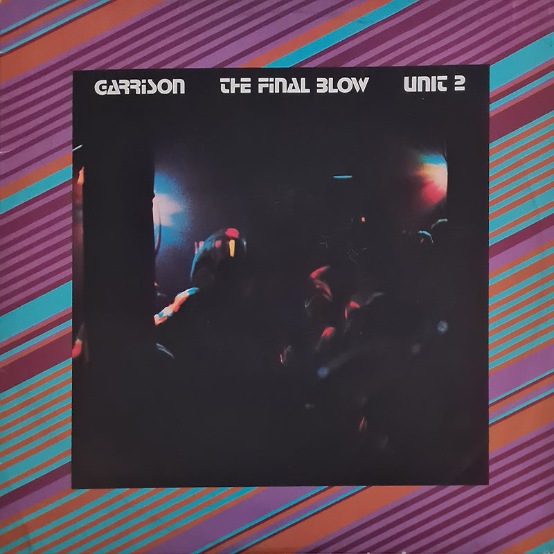 Garrison The Final Blow Unit 2