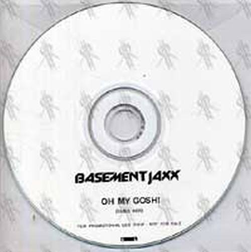 BASEMENT JAXX - Oh My Gosh! - 1