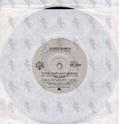 BENSON-- GEORGE - Turn Your Love Around - 1