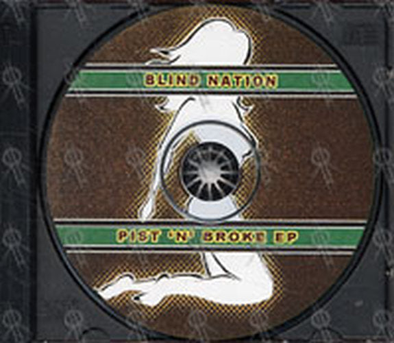 BLIND NATION - Pist 'N' Broke E.P. - 3
