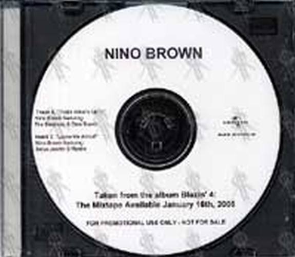BROWN-- NINO - Taken From The Album Blazin' 4: The Mixtape - 1