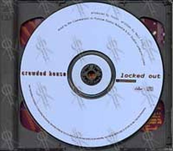 CROWDED HOUSE - Locked Out - 3