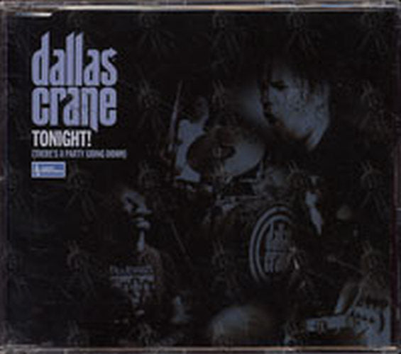 DALLAS CRANE - Tonight! (There's A Party Going Down) - 1
