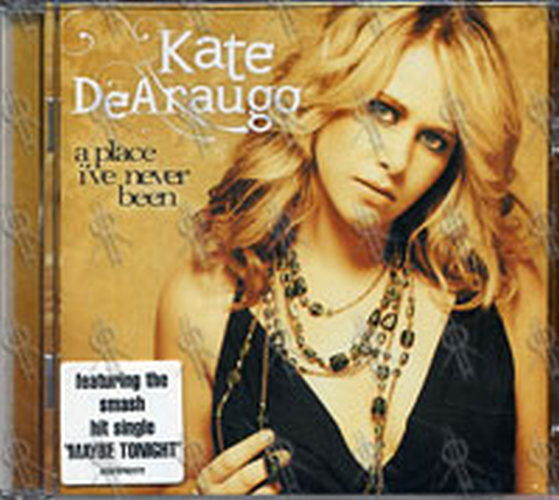 DE ARAUGO-- KATE - A Place I've Never Been - 1