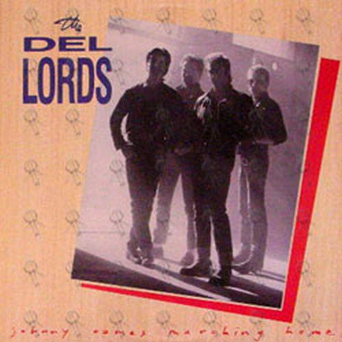 DEL LORDS - Johnny Comes Marching Home - 1