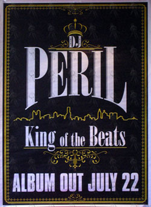 DJ PERIL - 'King Of The Beats' Album Promo Poster - 1