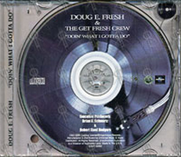 DOUG E. FRESH & THE NEW GET FRESH CREW - Doin' What I Gotta Do - 3