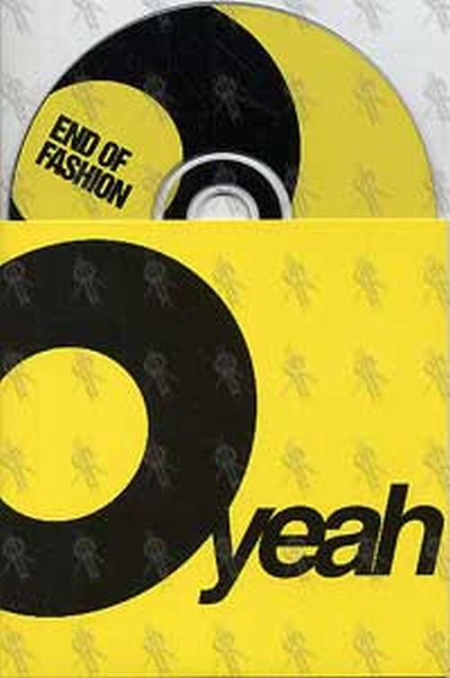 END OF FASHION - O Yeah - 1