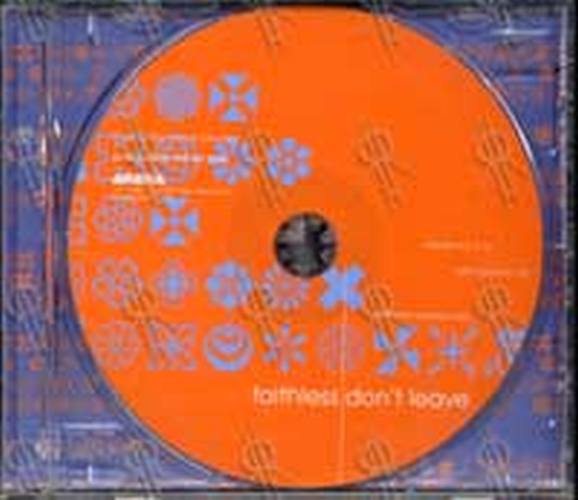 FAITHLESS - Don't Leave - 1
