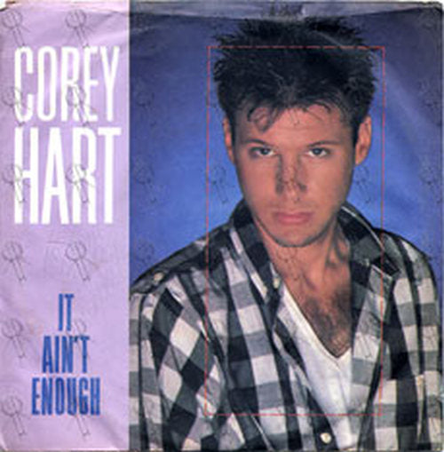 HART-- COREY - It Ain't Enough - 1