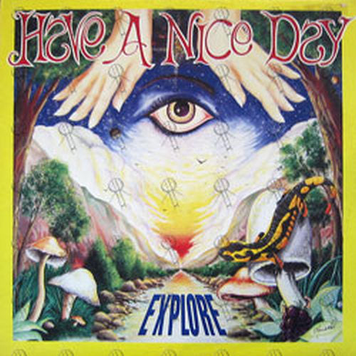 HAVE A NICE DAY - EXPLORE - 1