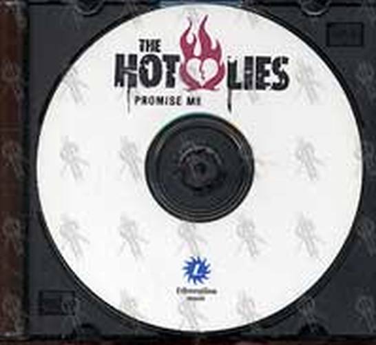 HOT LIES-- THE - Promise Me - 2