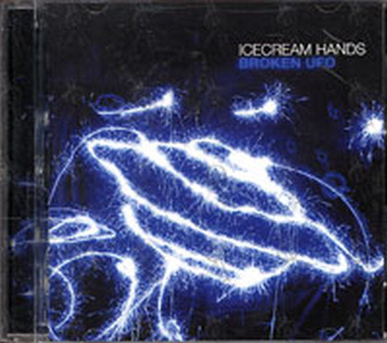 ICECREAM HANDS - Broken UFO - 1