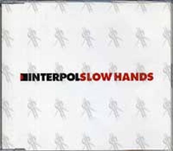 INTERPOL - Slow Hands - 1