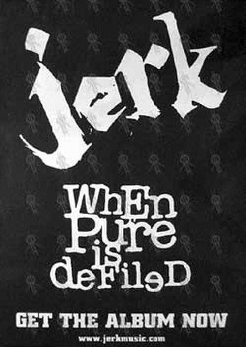 JERK - 'When Pure Is Defiled' Album Poster - 1