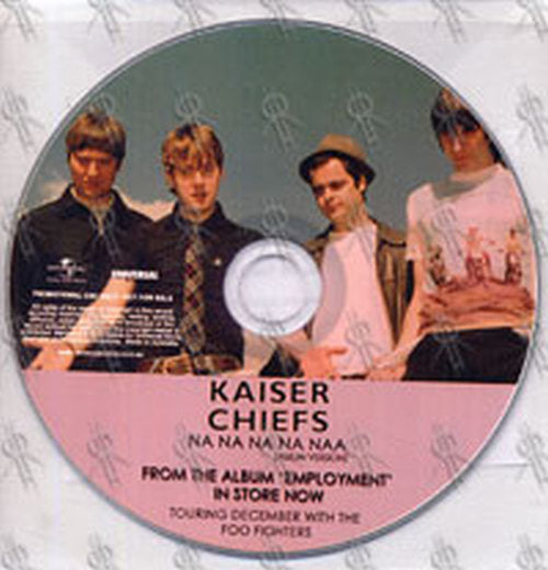 KAISER CHIEFS - Na Na Na Na Naa - 1
