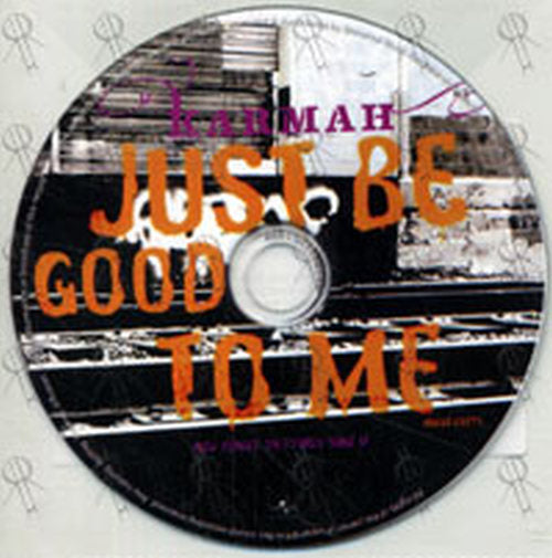 KARMAH - Just Be Good To Me - 1