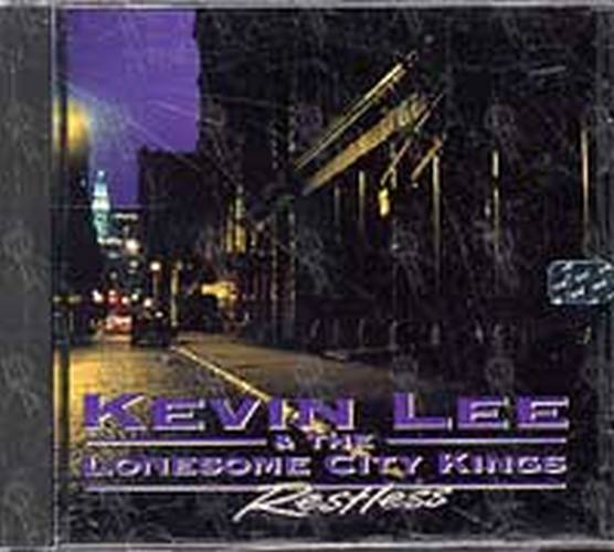 KEVIN LEE & THE LONESOME CITY KINGS - Restless - 1