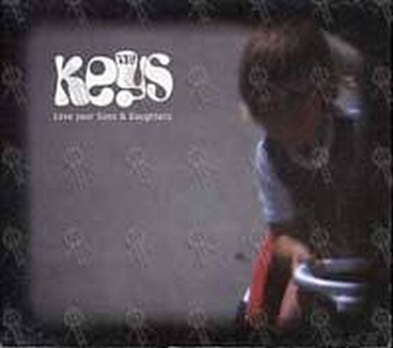 KEYS-- THE - Love Your Sons & Daughters - 1