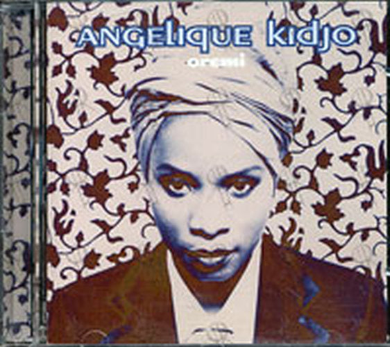 KIDJO-- ANGELIQUE - Oremi - 1