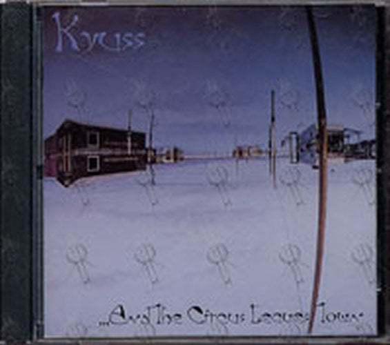 KYUSS - ...And The Circus Leaves Town - 1