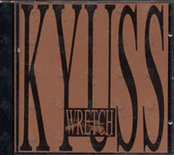 KYUSS - Wretch - 1