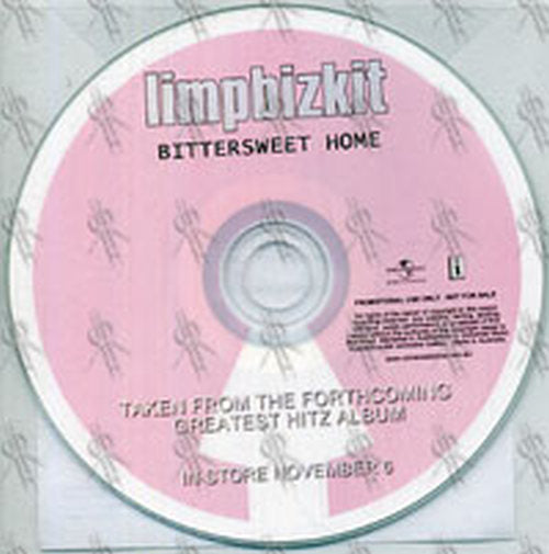 LIMP BIZKIT - Bittersweet Home - 1