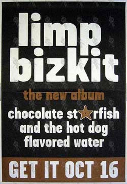 LIMP BIZKIT - 'Chocolate Starfish And The Hot Dog Flavored Water' Album Poster - 1