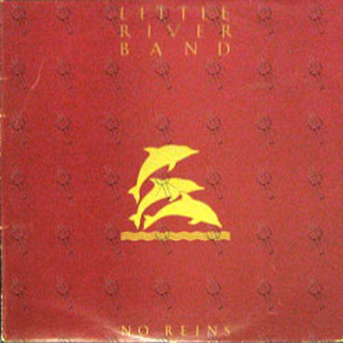 LITTLE RIVER BAND - No Reins - 1