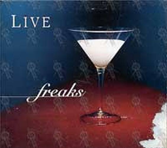 LIVE - Freaks - 1
