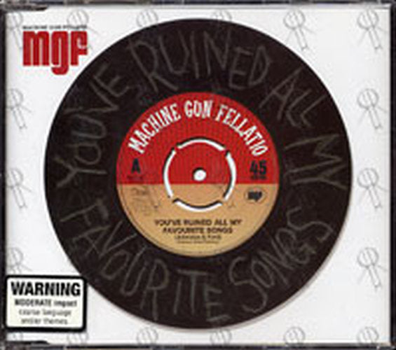 MACHINE GUN FELLATIO - You've Ruined All My Favourite Songs - 1