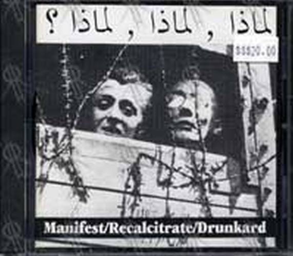 MANIFEST|RECALCITRATE|DRUNKARD - Why