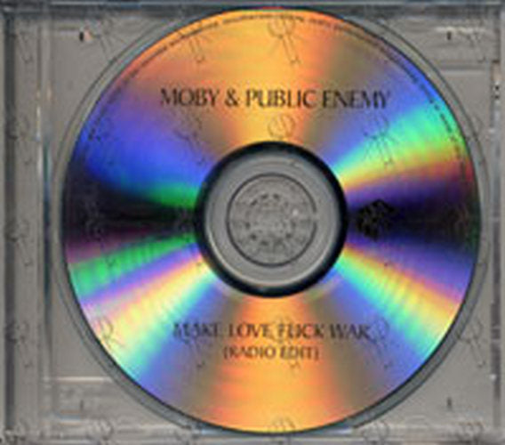 MOBY & PUBLIC ENEMY - Make Love Fuck War - 1
