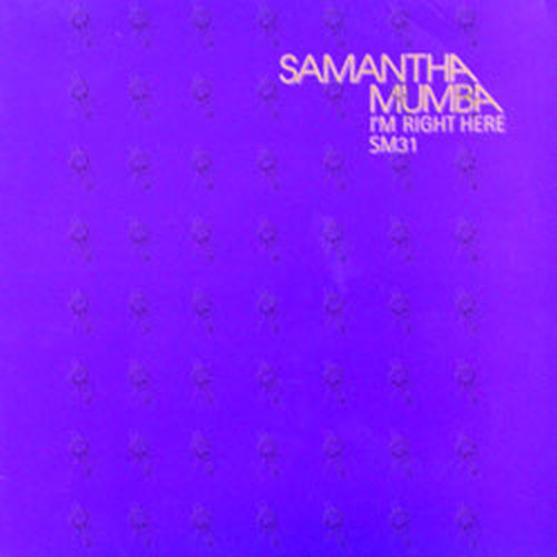 MUMBA-- SAMANTHA - I'm Right Here - 1