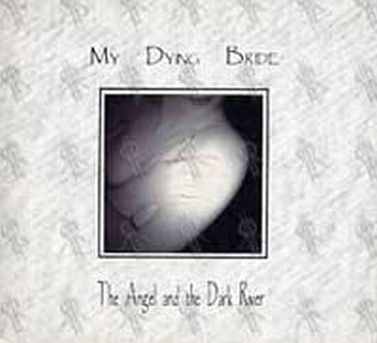 MY DYING BRIDE - The Angel And The Dark River - 1