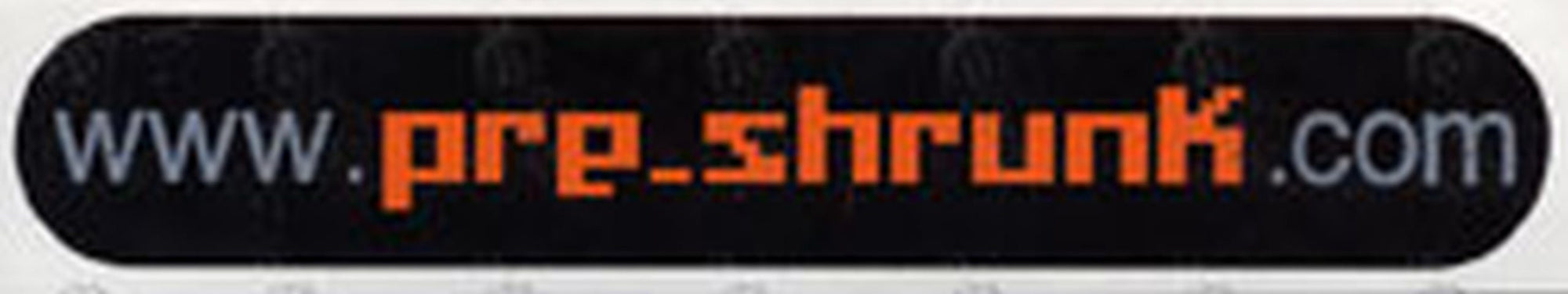 PRE-SHRUNK - 'www.pre_shrunk.com' Sticker - 1