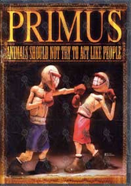 PRIMUS - Animals Should Not Try To Act Like People - 1