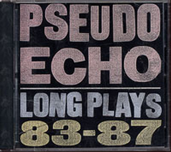 PSEUDO ECHO - Long Plays 83-87 - 1