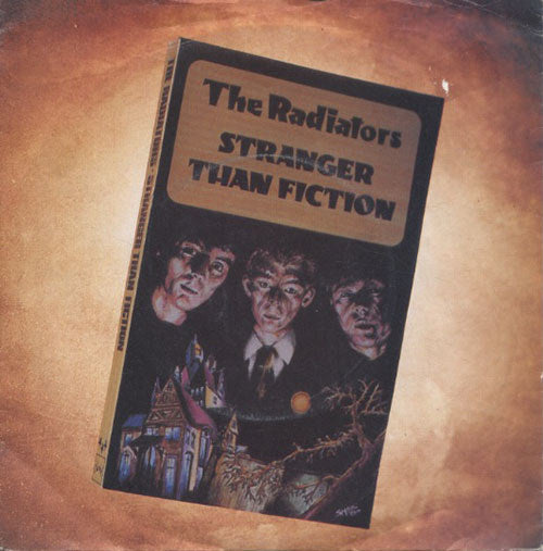 RADIATORS - Stranger Than Fiction - 1
