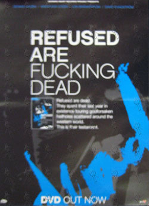 REFUSED - 'Refused Are Fucking Dead' DVD Release Poster - 1
