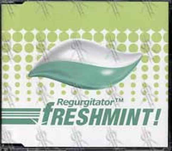 REGURGITATOR - Freshmint! - 1