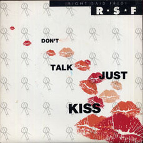 RIGHT SAID FRED - Don't Talk Just Kiss - 1